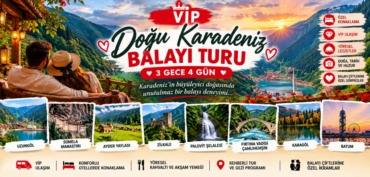 Doğu Karadeniz Herşey Dahil Balayı Paketi