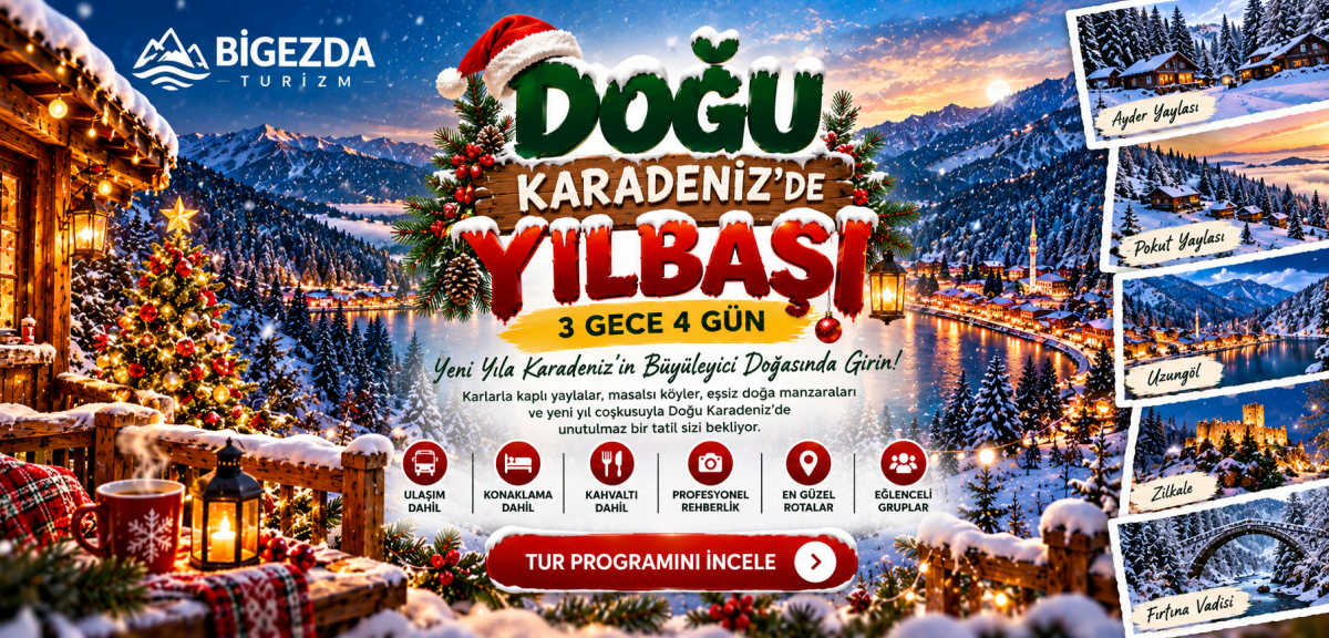 Doğu Karadeniz Yılbaşı Turu- Rize Çıkışlı 3 Gece 4 Gün