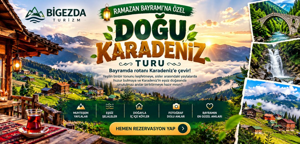 Ramazan Bayramı Özel: Karadeniz ve Batum Turu - Rize Çıkışlı 2 Gece 3 Gün