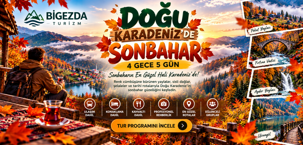 Sonbaharda Karadeniz ve Batum Turu - 4 Gece 5 Gün